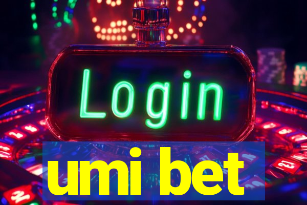 umi bet